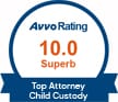 Avvo Rating 10.0 Superb Top Attorney Child Custody