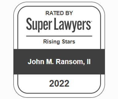 Rated by Super Lawyers | Rising Stars | John M. Ransom, II | 2022